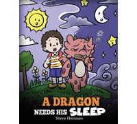 Steve Herman Herman, Steve A Dragon Needs His Sleep (Tascabile) My Dragon Books