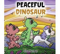 Steve Herman Peaceful Dinosaur (Copertina rigida) Dinosaur and Friends