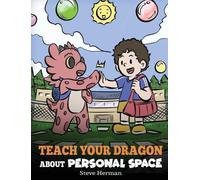 Steve Herman Teach Your Dragon About Personal Space (Copertina rigida)