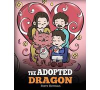 Steve Herman The Adopted Dragon (Tascabile) My Dragon Books