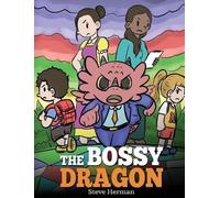 Steve Herman The Bossy Dragon (Copertina rigida) My Dragon Books