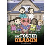 Steve Herman The Foster Dragon (Tascabile) My Dragon Books