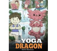Steve Herman The Yoga Dragon (Copertina rigida) My Dragon Books