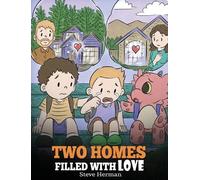 Steve Herman Two Homes Filled with Love (Copertina rigida) My Dragon Books