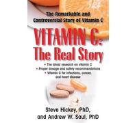 Steve Hickey Andrew W. Saul Vitamin C: The Real Story (Copertina rigida)