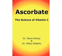 Steve Hickey Hilary Roberts Ascorbate (Tascabile)