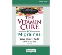 Steve Hickey The Vitamin Cure for Migraines (16pt Large Print Editio (Tascabile)