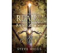 Steve Higgs Death Curse (Tascabile) Realm of False Gods