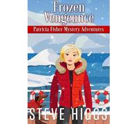 Steve Higgs Frozen Vengeance (Tascabile) Patricia Fisher Series 2