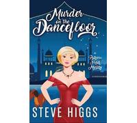 Steve Higgs Murder on the Dancefloor (Copertina rigida)