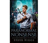 Steve Higgs Paranormal Nonsense (Tascabile) Blue Moon Investigations