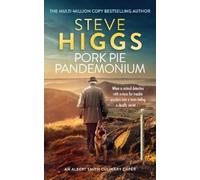 Steve Higgs Pork Pie Pandemonium (Tascabile) Albert Smith's Culinary Capers