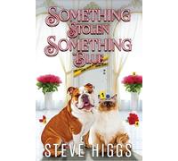 Steve Higgs Something Stolen, Something Blue (Tascabile)