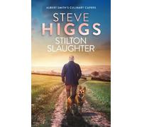 Steve Higgs Stilton Slaughter (Tascabile) Albert Smith's Culinary Capers