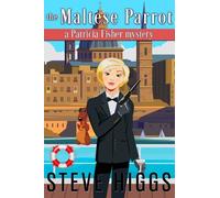 Steve Higgs The Maltese Parrot (Tascabile) Patricia Fisher Mystery