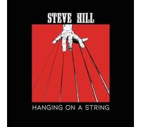 Steve Hill - Hanging On A String