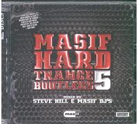 Steve Hill & the Masif DJ S - Masif Hard Bootlegs Vol. 5