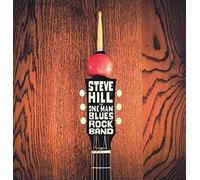 Steve Hill The One Man Blues Rock Band (CD)