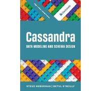 Steve Hoberman Betul O'Reil Cassandra Data Modeling and Schema Desi (Tascabile)