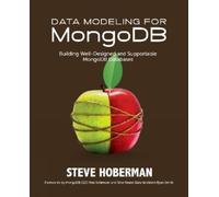 Steve Hoberman Data Modeling for MongoDB (Tascabile)