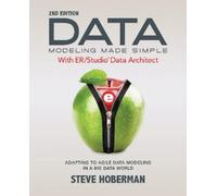 Steve Hoberman Data Modeling Made Simple with Embarcadero ER/Studio (Tascabile)