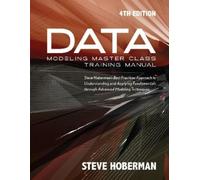 Steve Hoberman Data Modeling Master Class Training Manual (Tascabile)