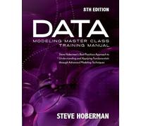 Steve Hoberman Data Modeling Master Class Training Manual (Tascabile)