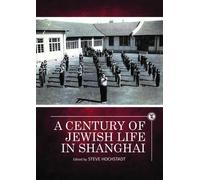 Steve Hochstadt A Century of Jewish Life in Shanghai (Tascabile)