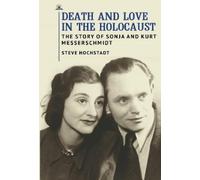 Steve Hochstadt Death and Love in the Holocaust (Copertina rigida)