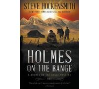 Steve Hockensmith Holmes on the Range (Tascabile) Holmes on the Range Mysteries