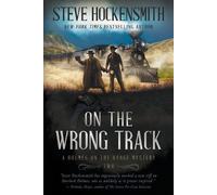Steve Hockensmith On the Wrong Track (Tascabile) Holmes on the Range Mysteries
