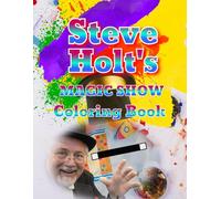 Steve Holt's Magic Coloring Book