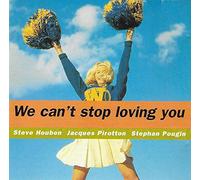 Steve Houben - We Can't Stop Loving You