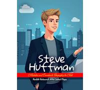 Steve Huffman Mistakes and Comebacks Biography for Kids: Reddit Relaunch After Initial Flops