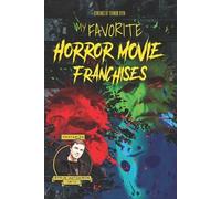 Steve Hutchison My Favorite Horror Movie Franchises (Tascabile)