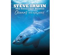 Steve Irwin - Ocean S Deadliest [Edizione: Regno Unito]