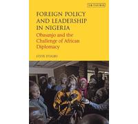 Steve Itugbu Foreign Policy and Leadership in Nigeria (Tascabile)