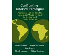 Steve J. Stern Confronting Historical Paradigms Peasants, Labor an (Tascabile)