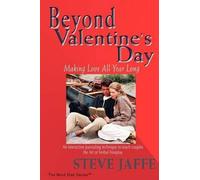 Steve Jaffe Beyond Valentine's Day (Tascabile)