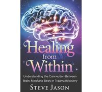 Steve Jason Healing From Within (Tascabile)