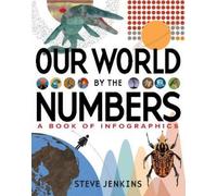 Steve Jenkins Our World: By the Numbers (Copertina rigida)