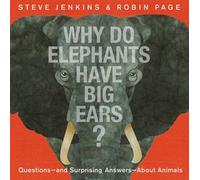 Steve Jenkins Robin Page Why Do Elephants Have Big Ears? (Copertina rigida)