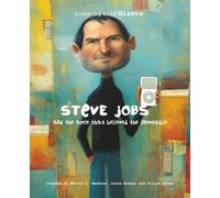 Steve Jobs and the apple that believed the impossible