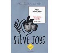 Steve Jobs. Follemente grande