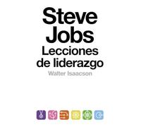 Steve Jobs : lecciones de liderazgo