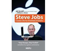 Steve Jobs. L'uomo che ha inventato il futuro