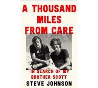 Steve Johnson A Thousand Miles From Care (Copertina rigida)