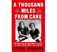 Steve Johnson A Thousand Miles From Care (Tascabile)