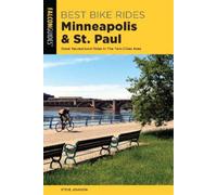Steve Johnson Best Bike Rides Minneapolis and St. Paul (Tascabile)