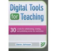 Steve Johnson Digital Tools for Teaching: 30 E-Tools for Collaborati (Tascabile)